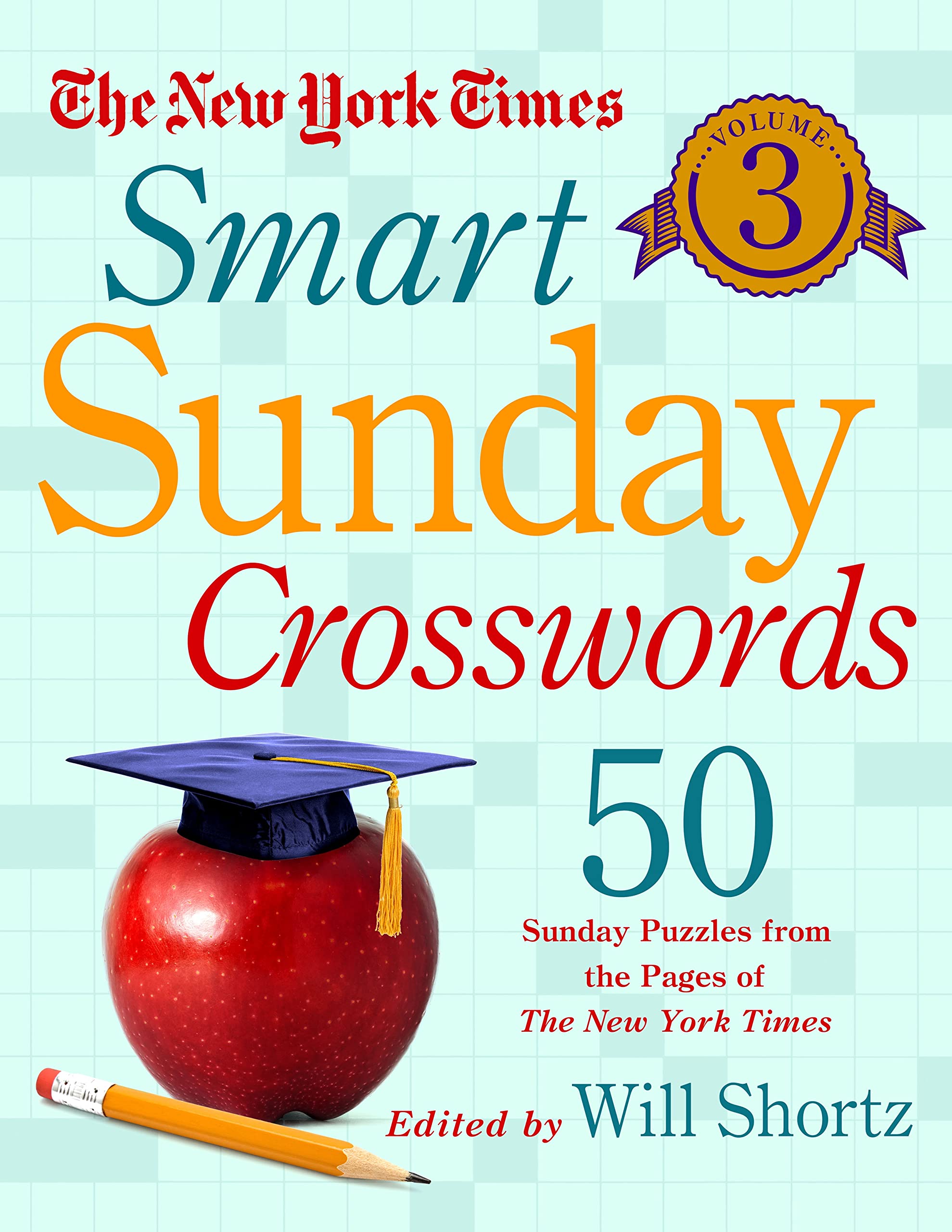 The New York Times Smart Sunday Crosswords Volume 3: 50 Sunday Puzzles from the Pages of The New York Times,Used