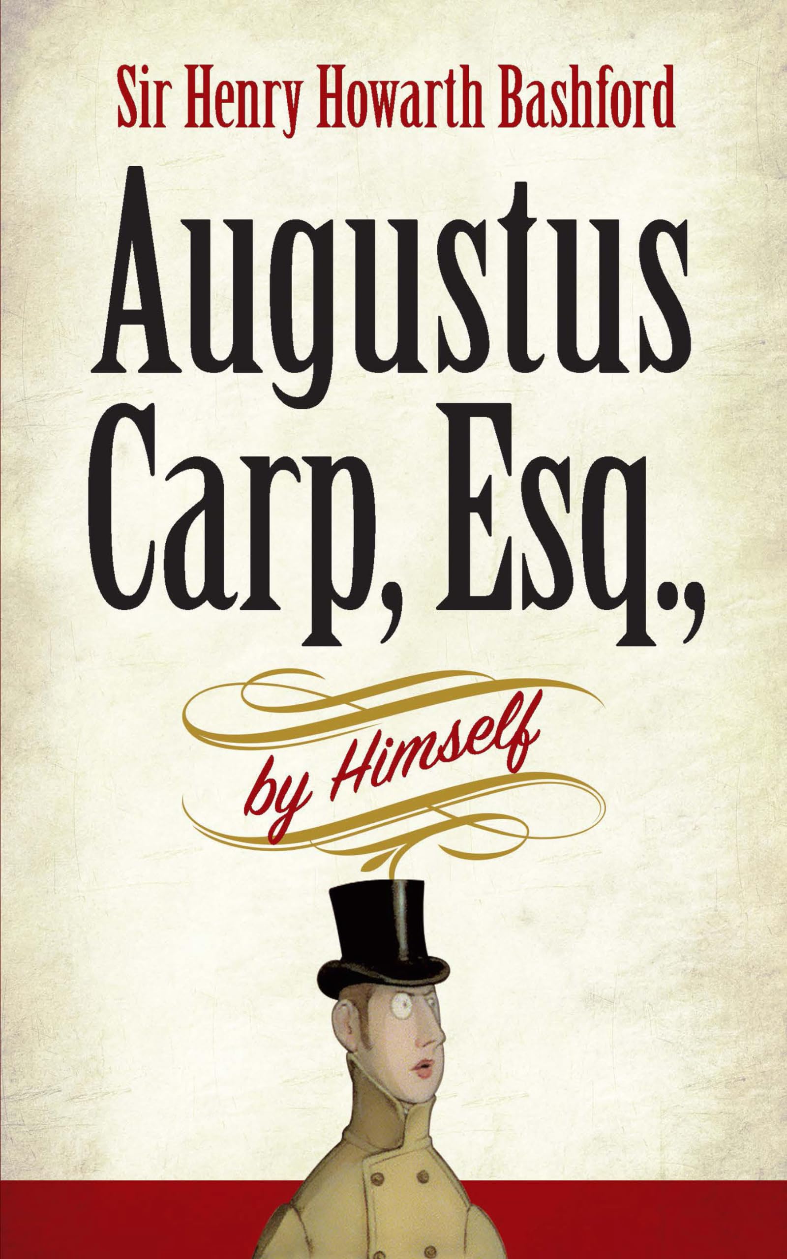 Augustus Carp, Esq., by Himself,Used