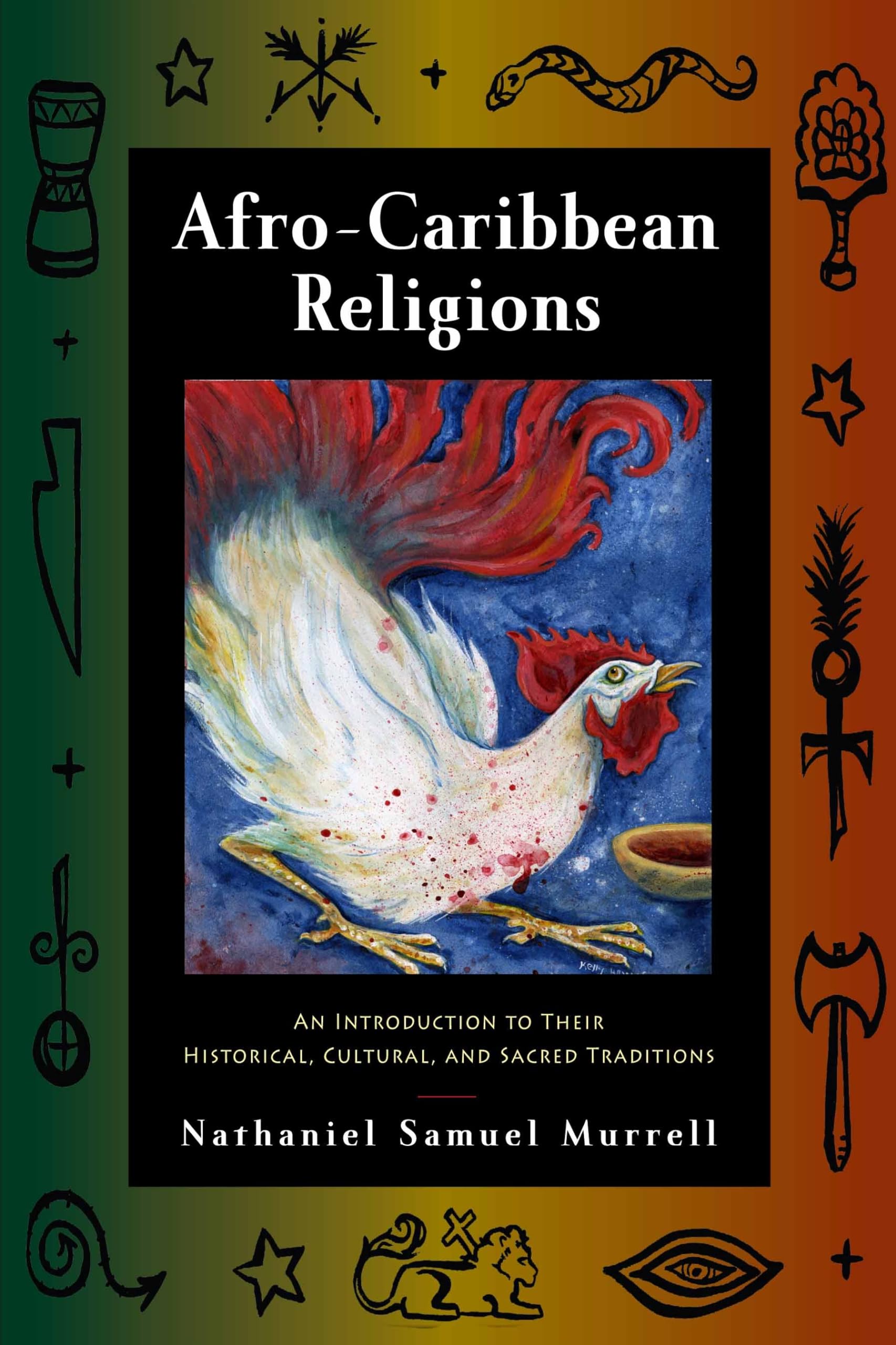 AfroCaribbean Religions: An Introduction to Their Historical, Cultural, and Sacred Traditions,Used