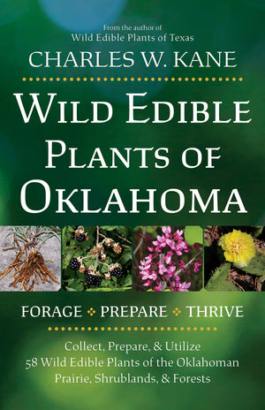 Wild Edible Plants of Oklahoma,Used
