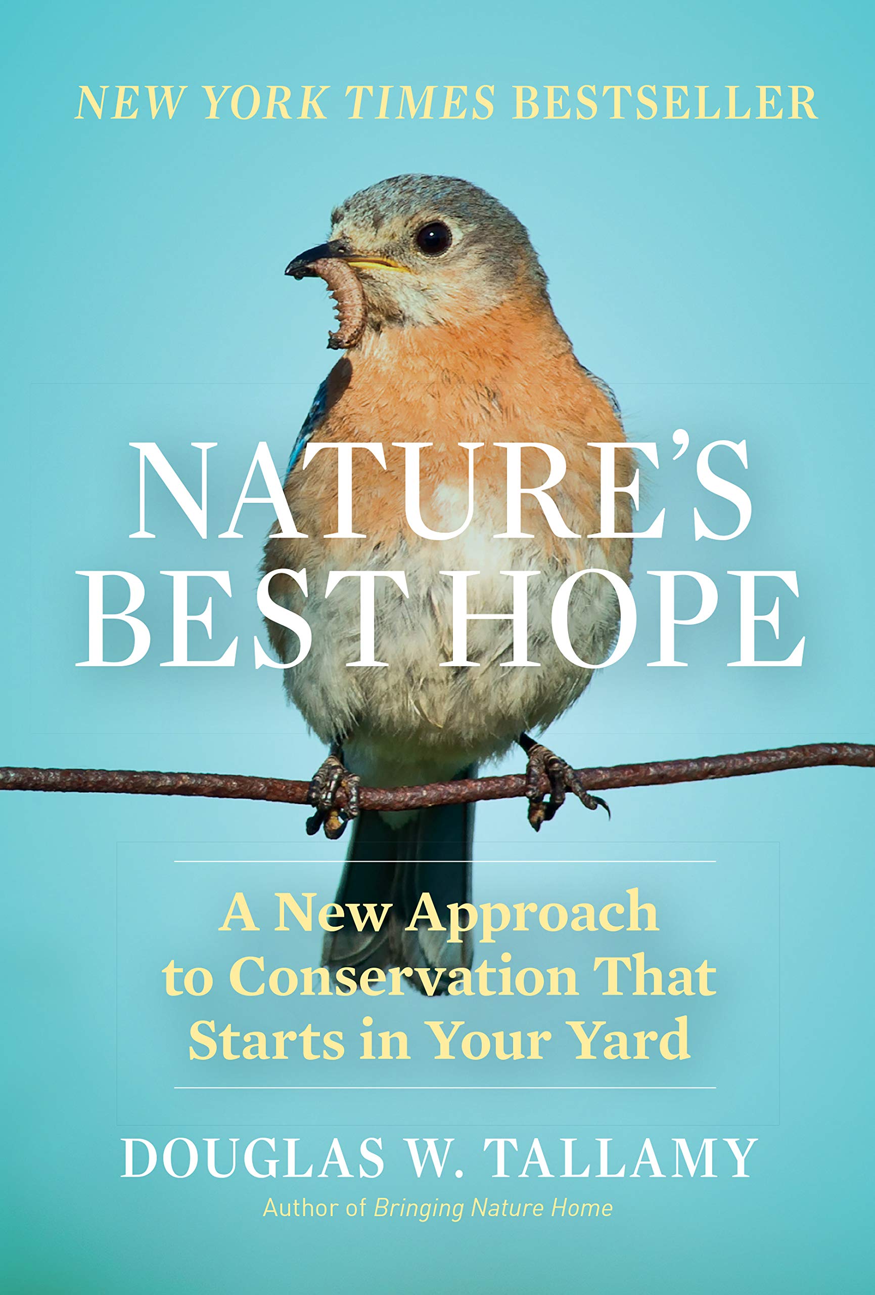 Nature's Best Hope: A New Approach to Conservation That Starts in Your Yard,Used