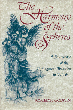 The Harmony of the Spheres: The Pythagorean Tradition in Music,Used