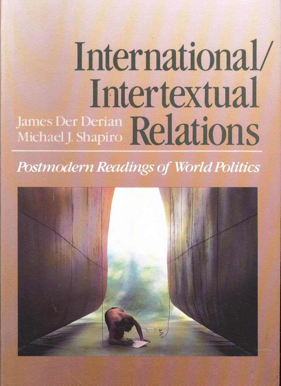 International/Intertextual Relations: Postmodern Readings Of World Politics (Issues In World Politics),Used