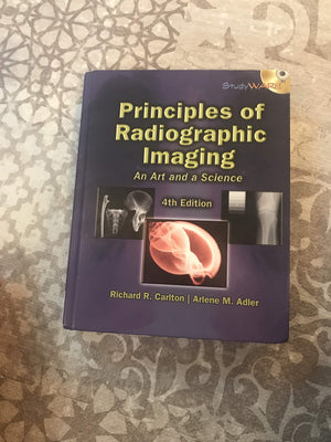Principles of Radiographic Imaging: An Art and a Science,New