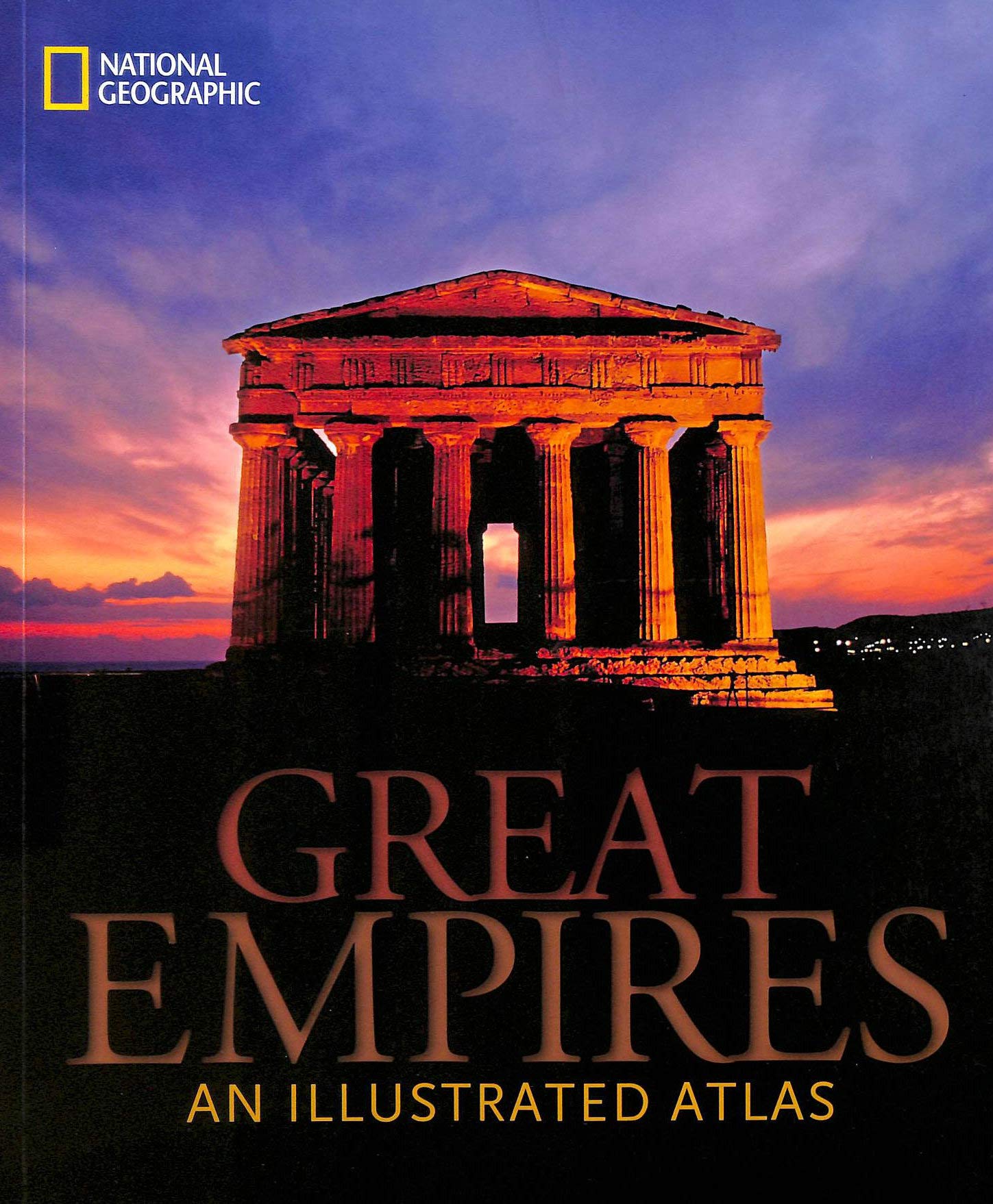 Great Empires: An Illustrated Atlas,New