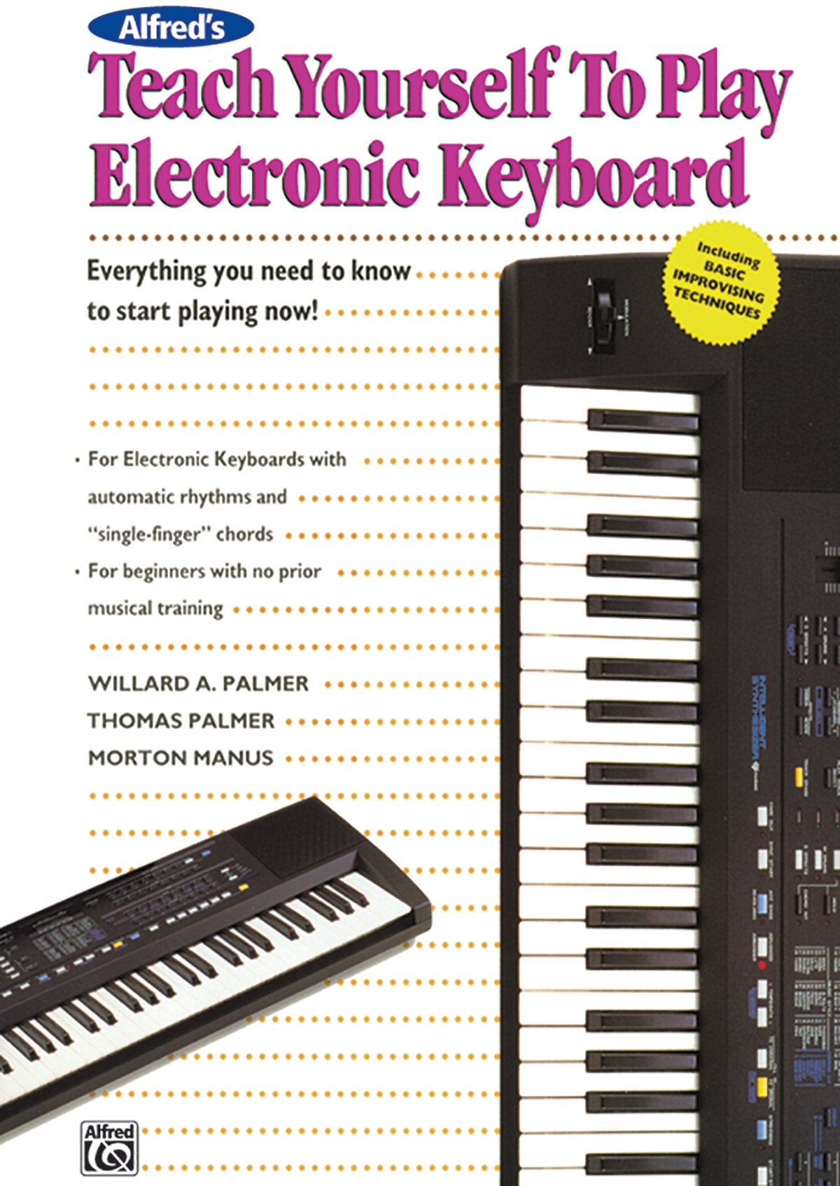 Alfred's Teach Yourself to Play Electronic Keyboard: Everything You Need to Know to Start Playing Now! (Teach Yourself Series),Used