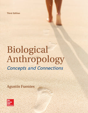 Biological Anthropology: Concepts and Connections,Used