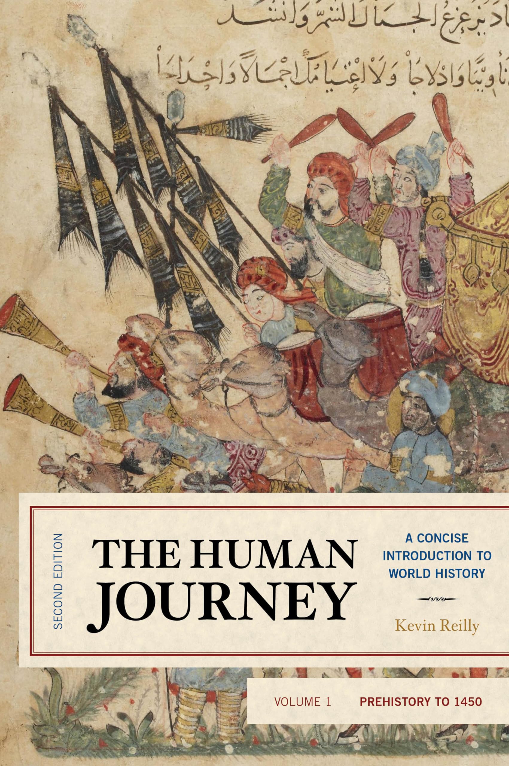 The Human Journey: A Concise Introduction to World History, Prehistory to 1450 (Volume 1),Used
