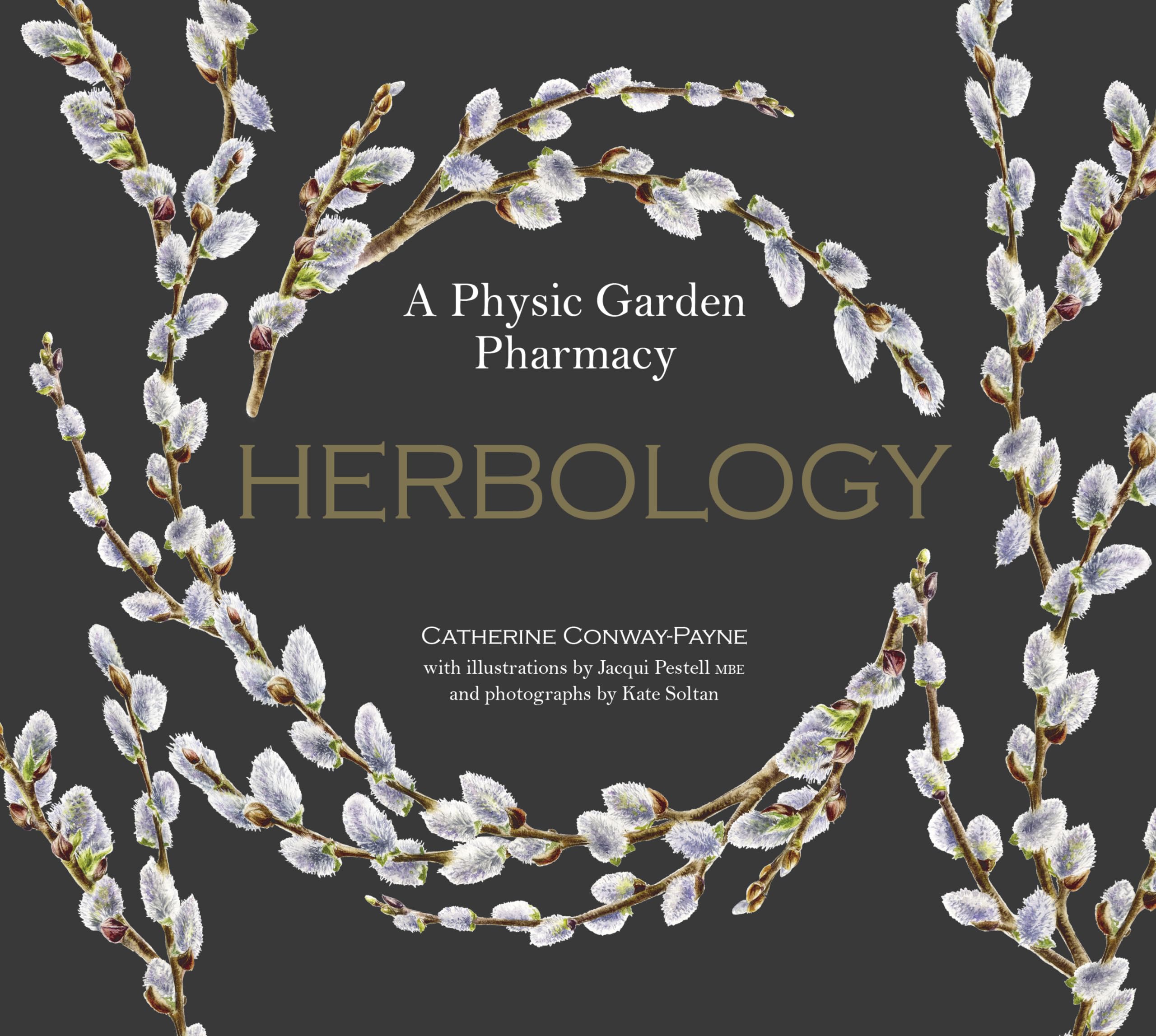 Herbology: A Physic Garden Pharmacy,New