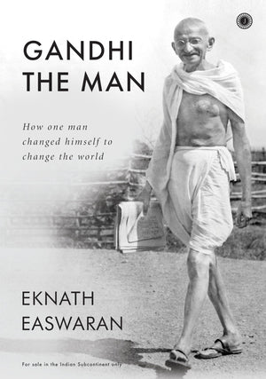 Gandhi The Man