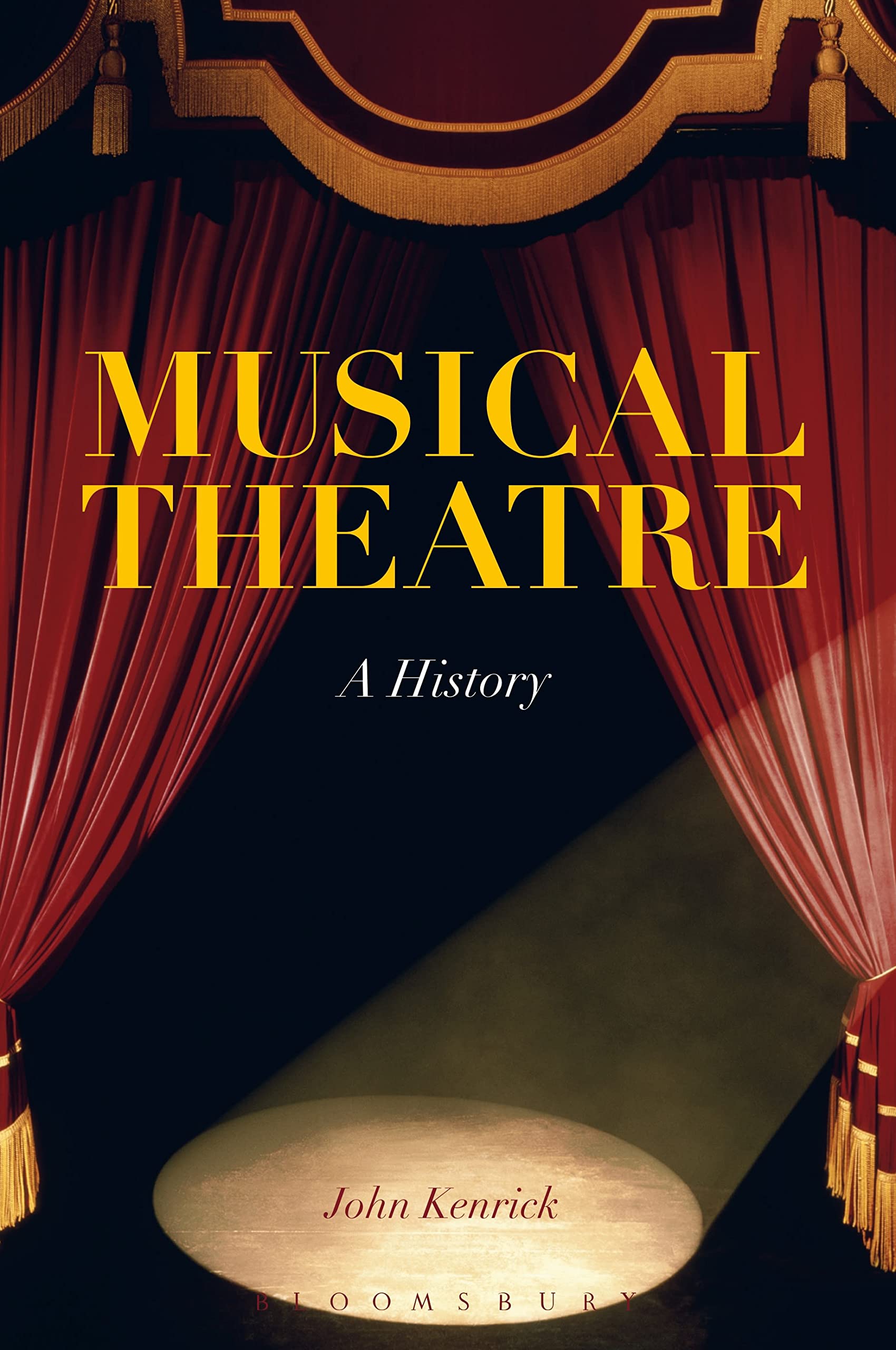 Musical Theatre: A History,New