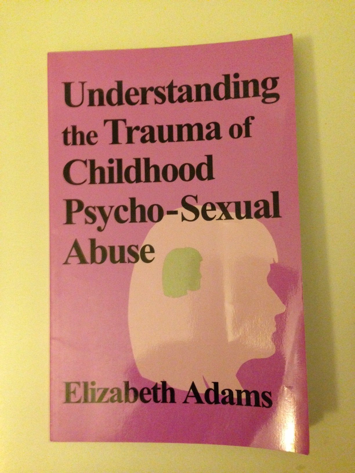 Understanding The Trauma Of Childhood Psychosexual Abuse