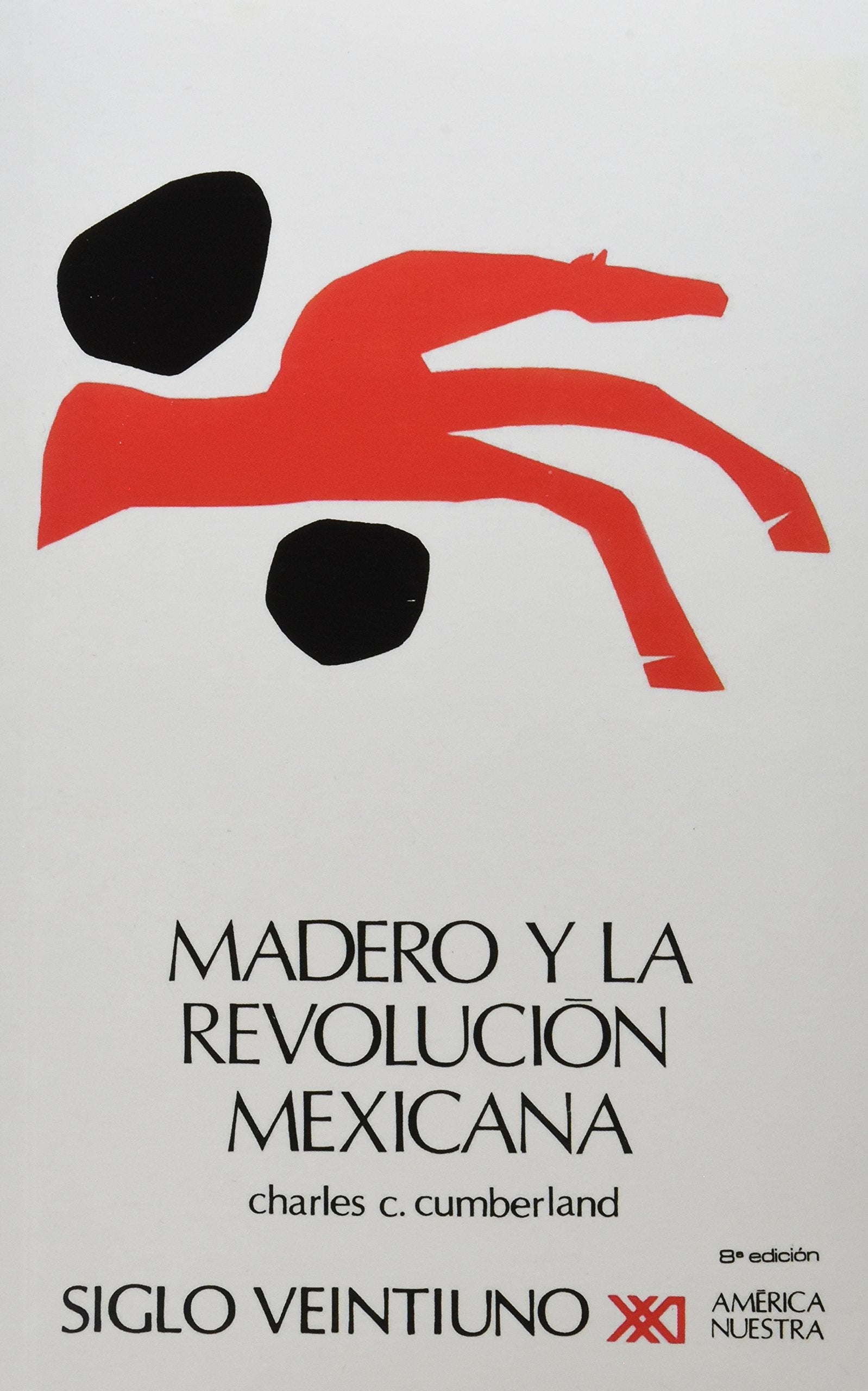 Madero y la Revolucion mexicana,New
