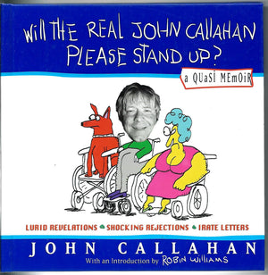 Will The Real John Callahan Please Stand Up?: A Quasi Memoir,Used