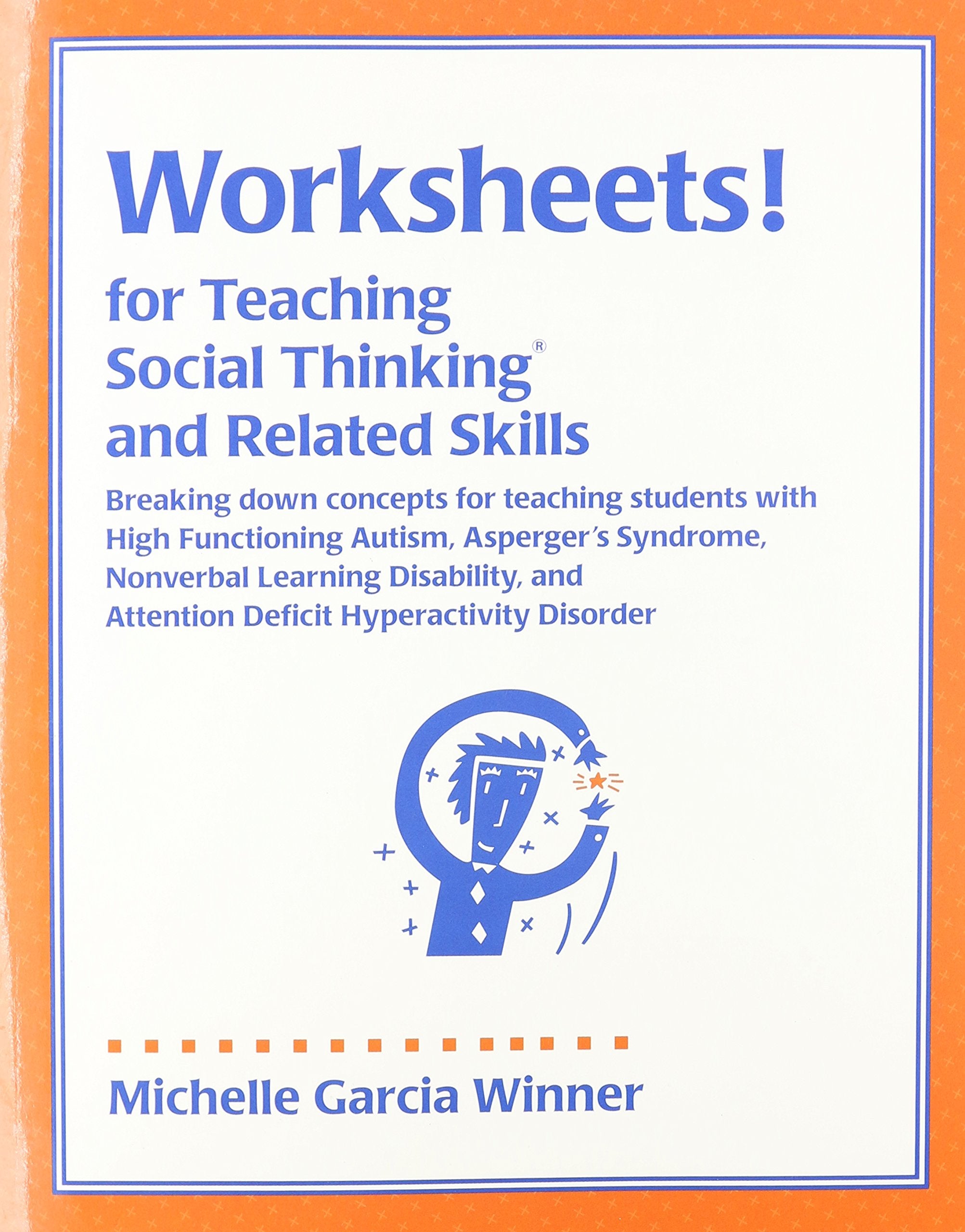 Worksheets for Teaching Social Thinking and Related Skills,Used