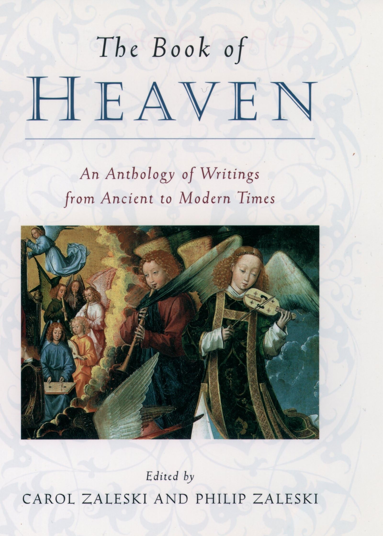 The Book Of Heaven: An Anthology Of Writings From Ancient To Modern Times