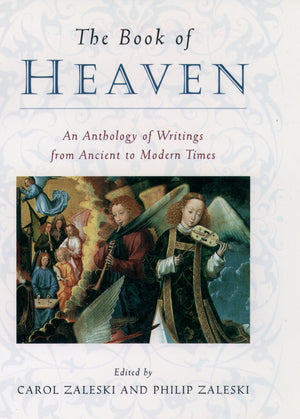 The Book Of Heaven: An Anthology Of Writings From Ancient To Modern Times