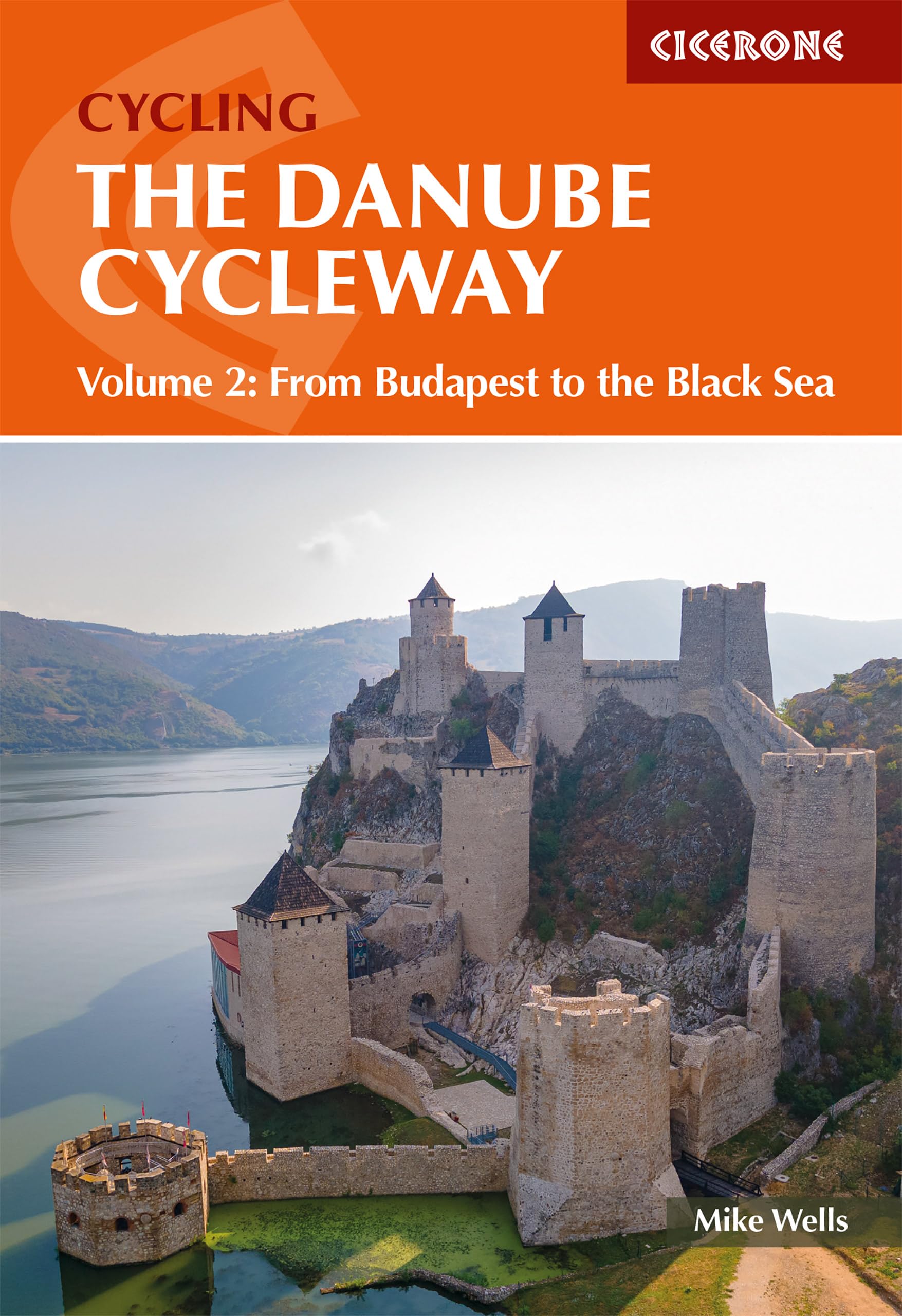 The Danube Cycleway Volume 2: From Budapest To The Black Sea (Cicerone Cycling),New