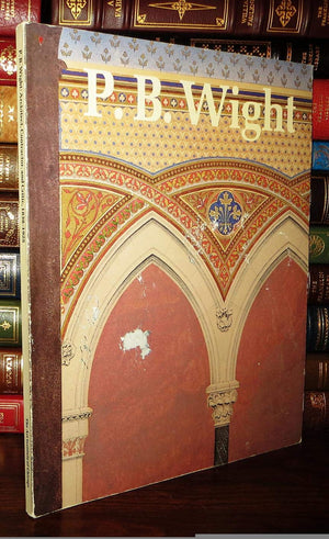 P.B. Wright: Architect, Contractor and Critic,Used