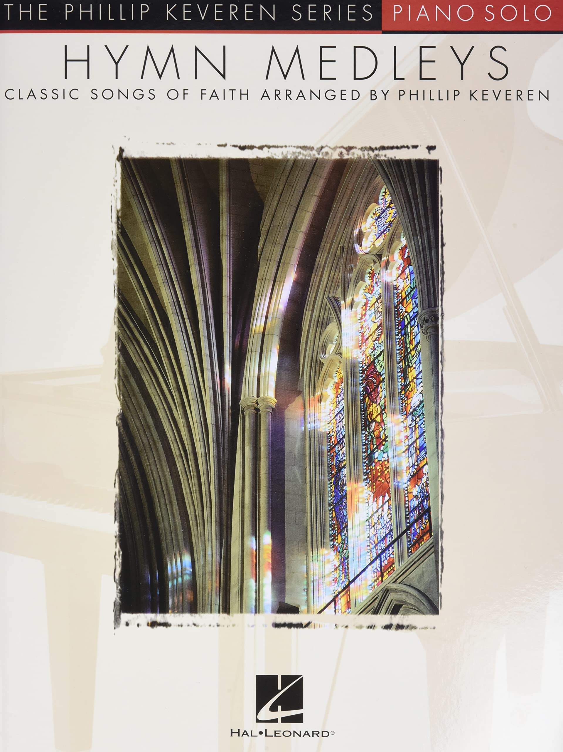Hymn Medleys: Classic Songs of Faith  Piano Solo (Th Phillip Keveren Series),Used