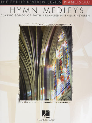 Hymn Medleys: Classic Songs of Faith  Piano Solo (Th Phillip Keveren Series),Used