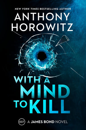 With a Mind to Kill: A James Bond Novel,Used
