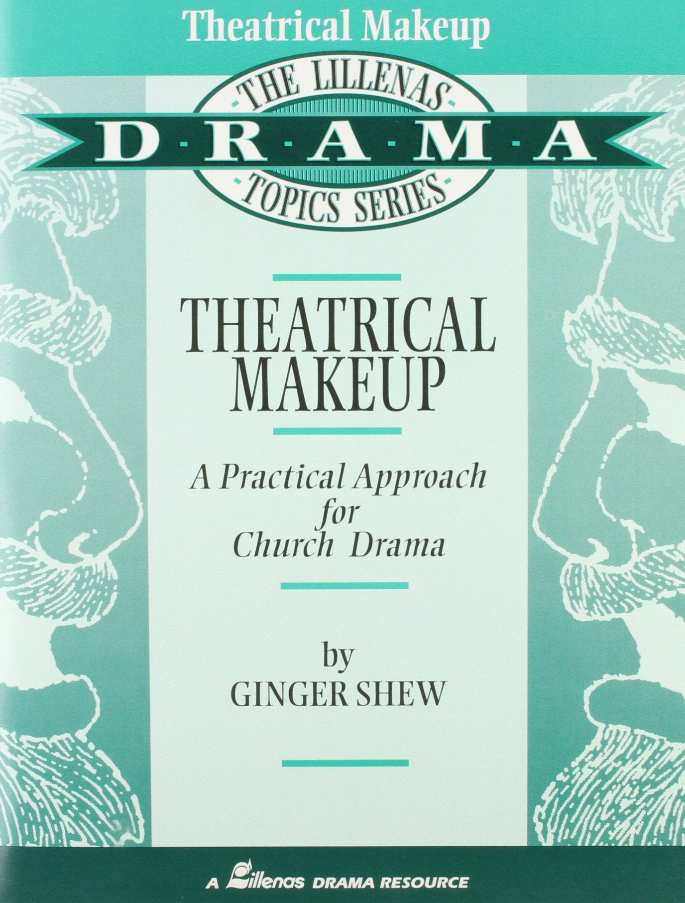 Theatrical Makeup/a Practical Approach (Drama Topics),Used