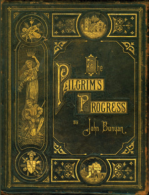 The Pilgrim'S Progress (Classic Christian Literature Collector'S Edition)