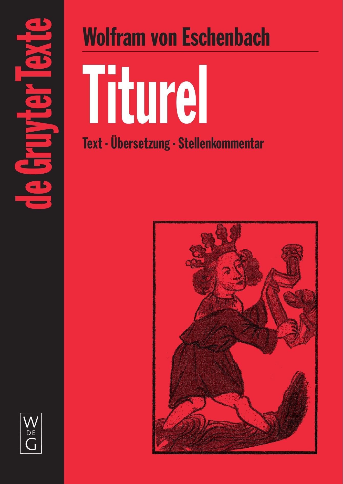Titurel: [Text  bersetzung  Stellenkommentar] (De Gruyter Texte) (German Edition),Used