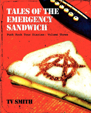 Tales Of The Emergency Sandwich  Punk Rock Tour Diaries: Volume Three,Used