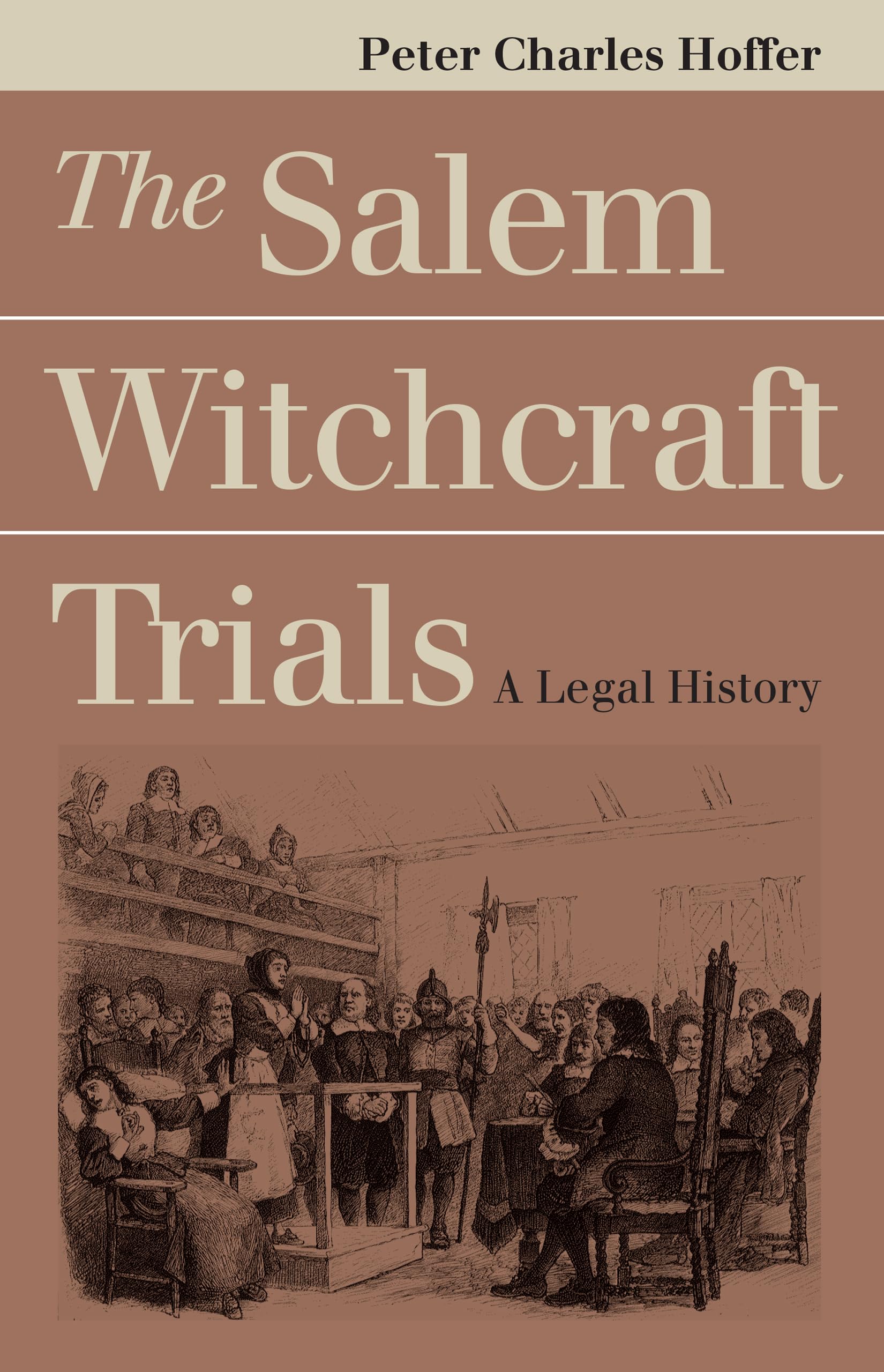 The Salem Witchcraft Trials: A Legal History,Used