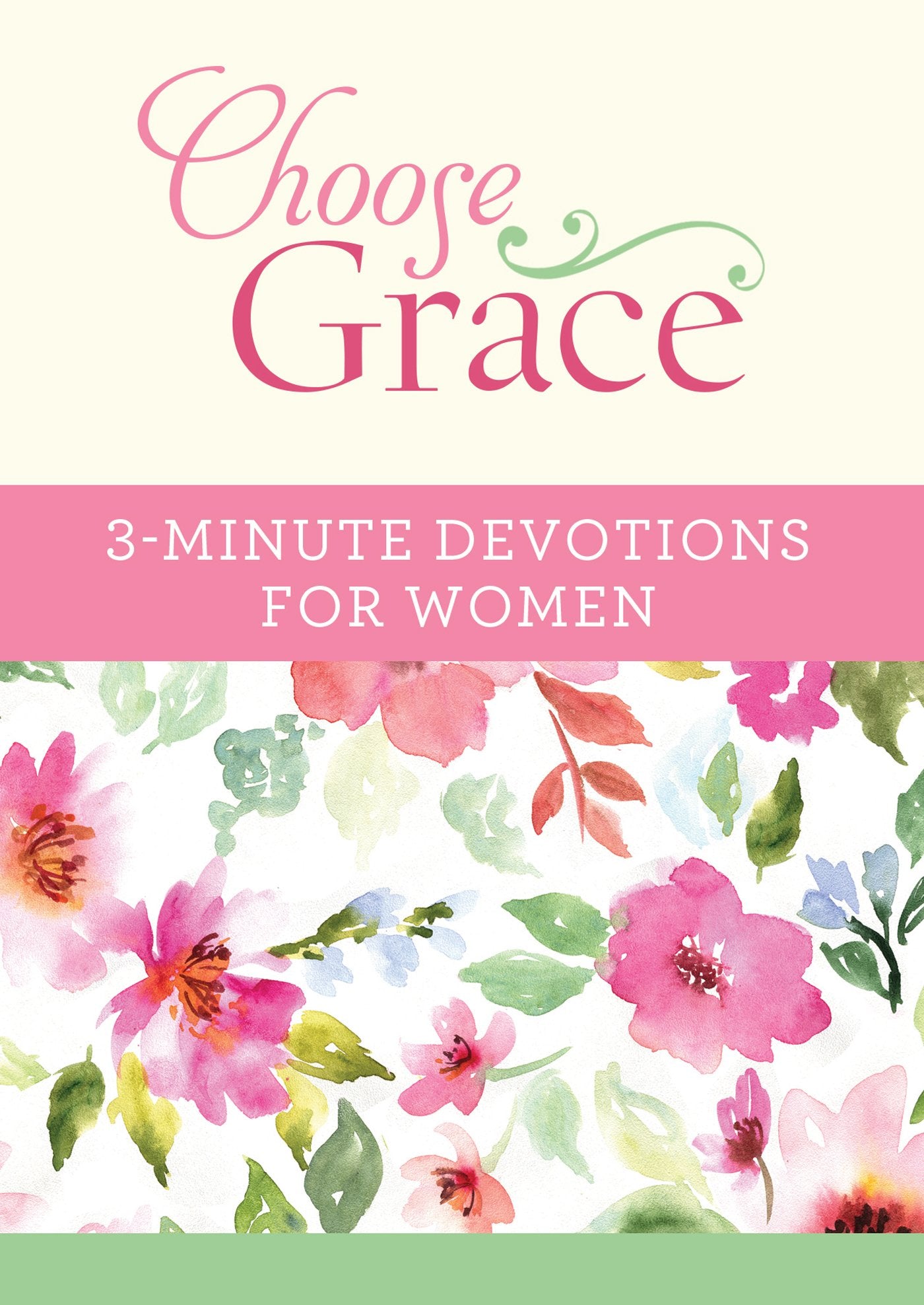 Choose Grace: 3Minute Devotions for Women,Used
