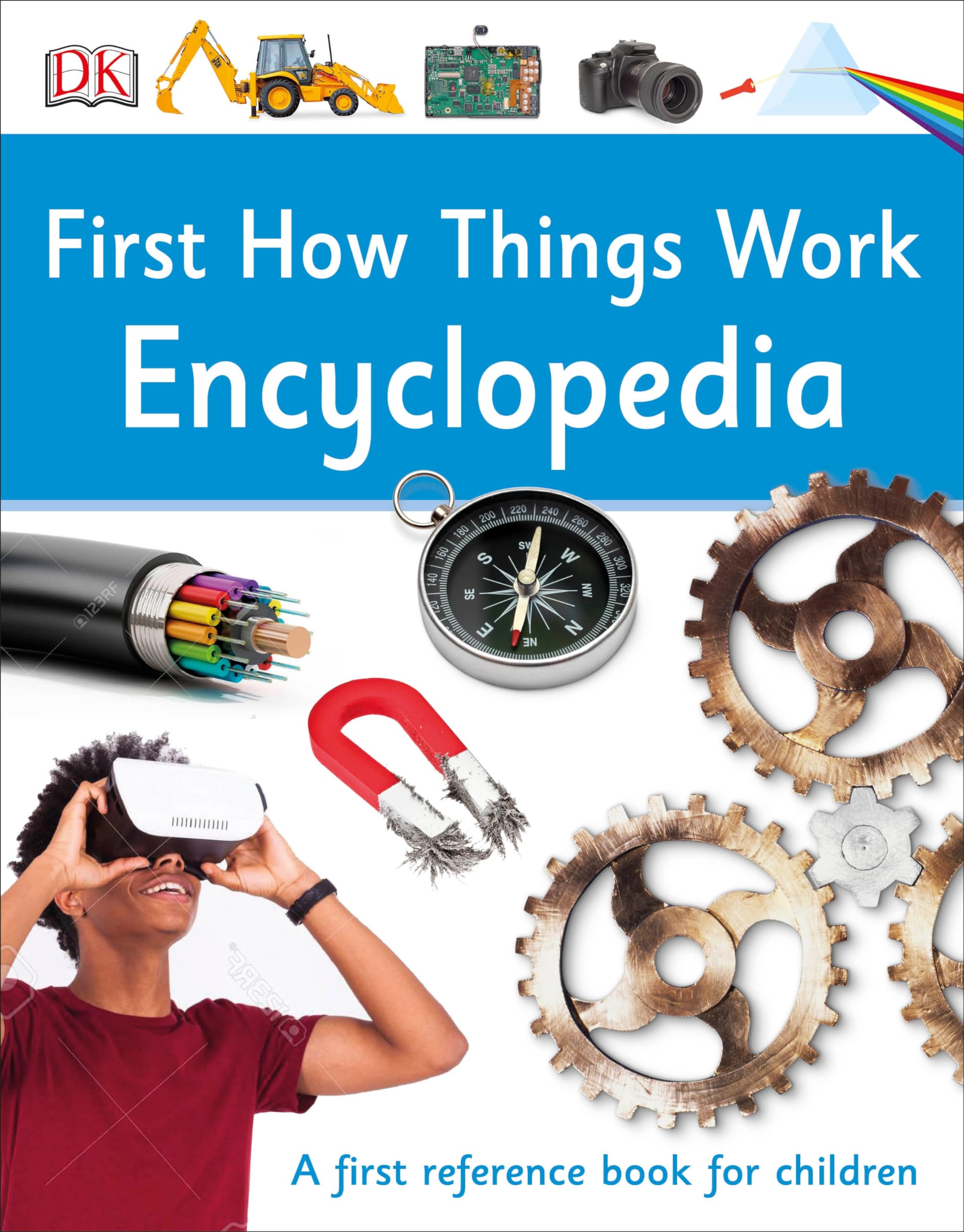 First How Things Work Encyclopedia: A First Reference Guide for Inquisitive Minds (DK First Reference),New