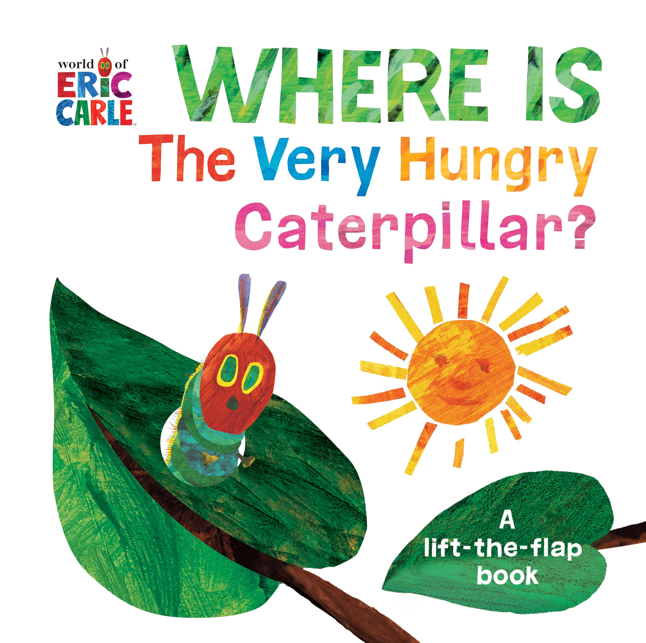 Where Is The Very Hungry Caterpillar?: A LifttheFlap Book (The World of Eric Carle),New