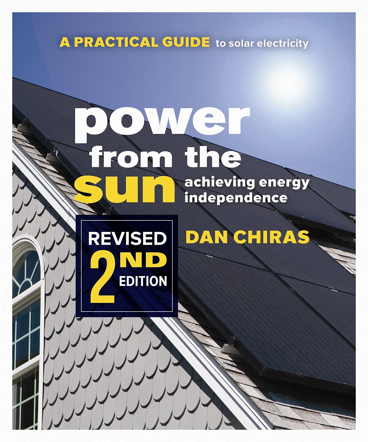 Power from the Sun: A Practical Guide to Solar Electricity,Used