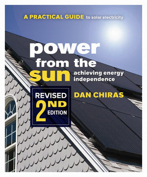 Power from the Sun: A Practical Guide to Solar Electricity,Used
