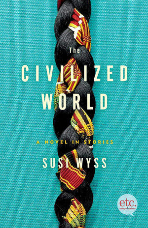 The Civilized World: A Novel In Stories-used