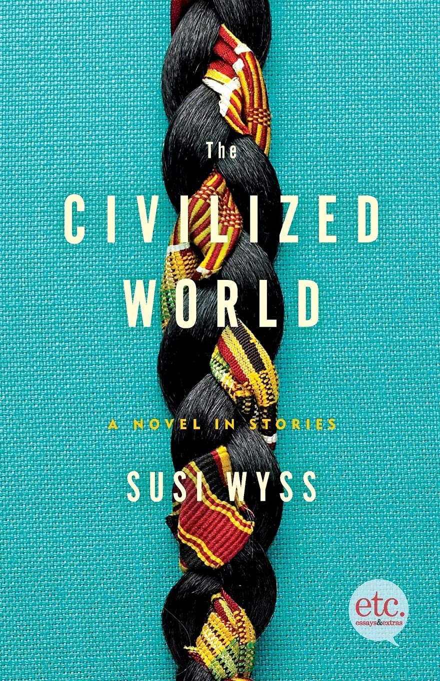 The Civilized World: A Novel In Stories-used