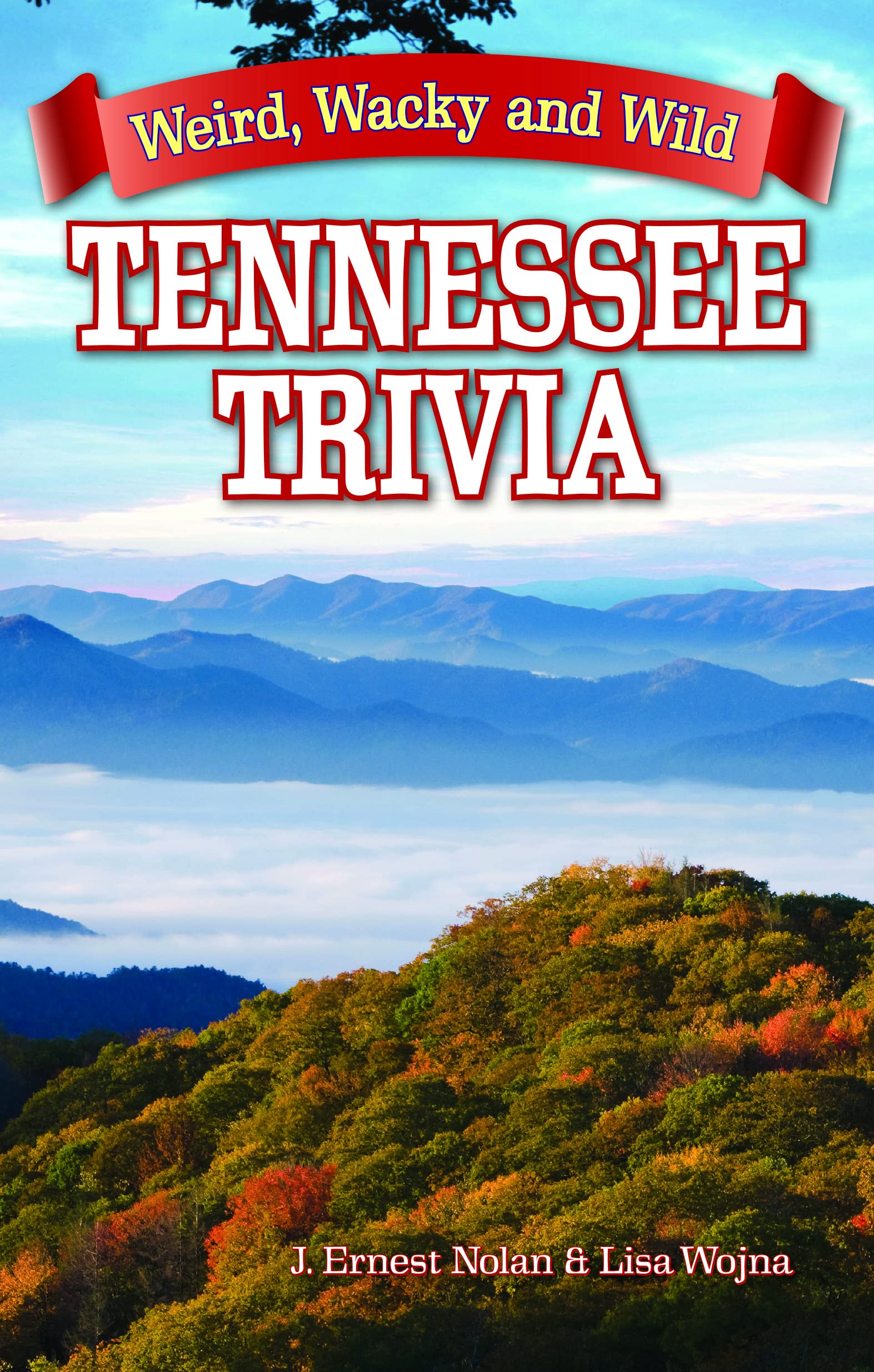 Tennessee Trivia: Weird, Wacky And Wild,Used