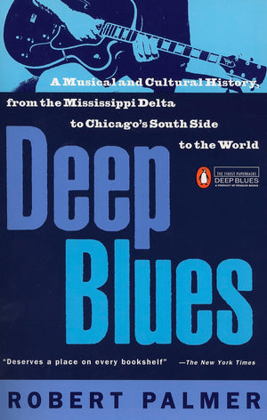 Deep Blues: A Musical and Cultural History of the Mississippi Delta,Used