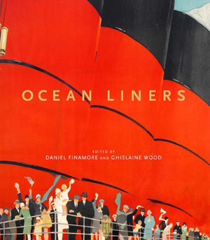 Ocean Liners: Glamour, Speed And Style