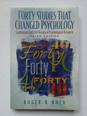 Forty Studies That Changed Psychology: Explorations into the History of Psychological Research,New