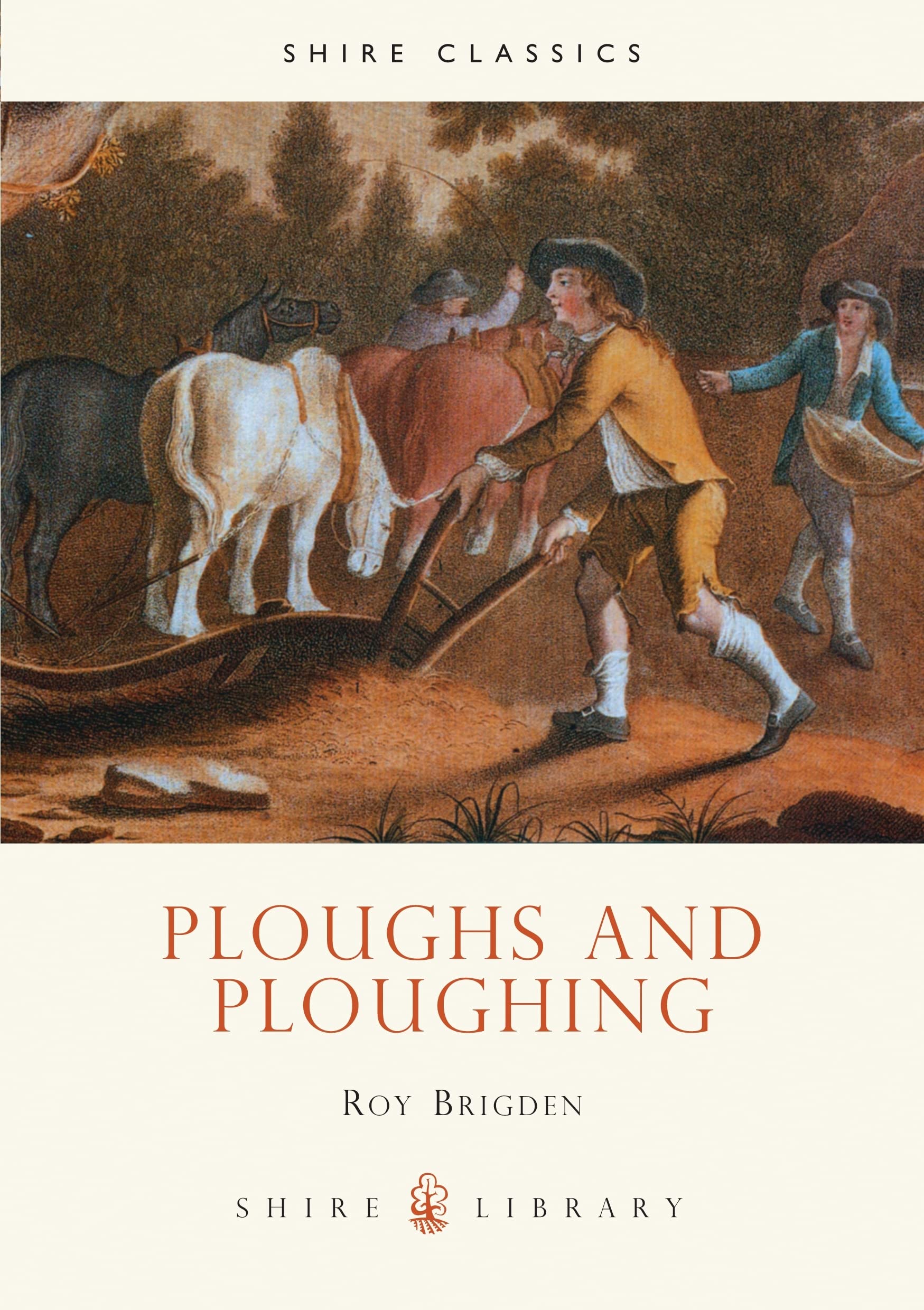 Ploughs And Ploughing (Shire Library),New