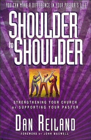 Shoulder To Shoulder Strengthening Your Church By Supporting Your Pastor,Used