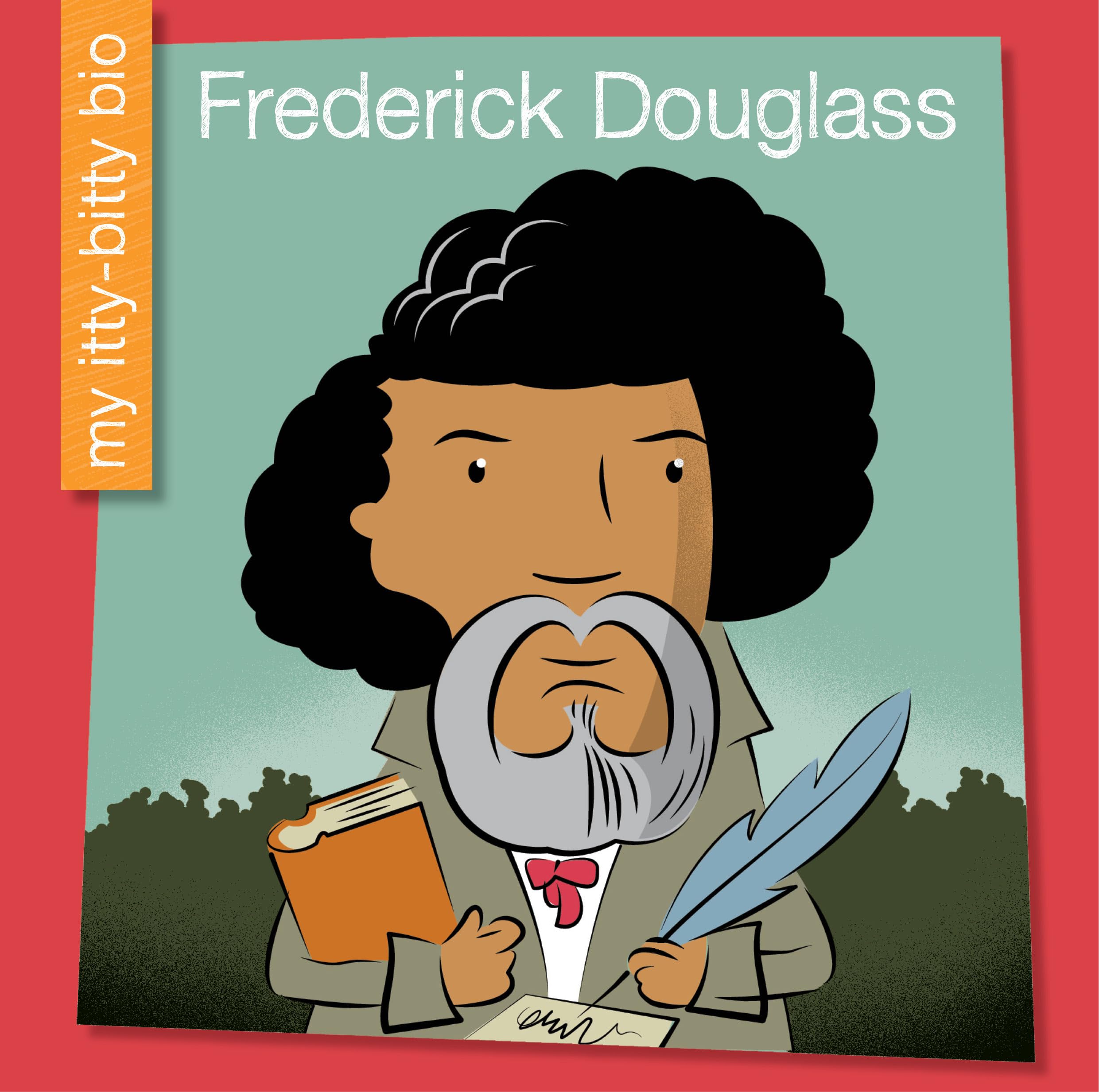 Frederick Douglass (My Early Library: My IttyBitty Bio),Used