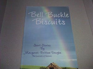 Bell Buckle Biscuits: Stories,Used