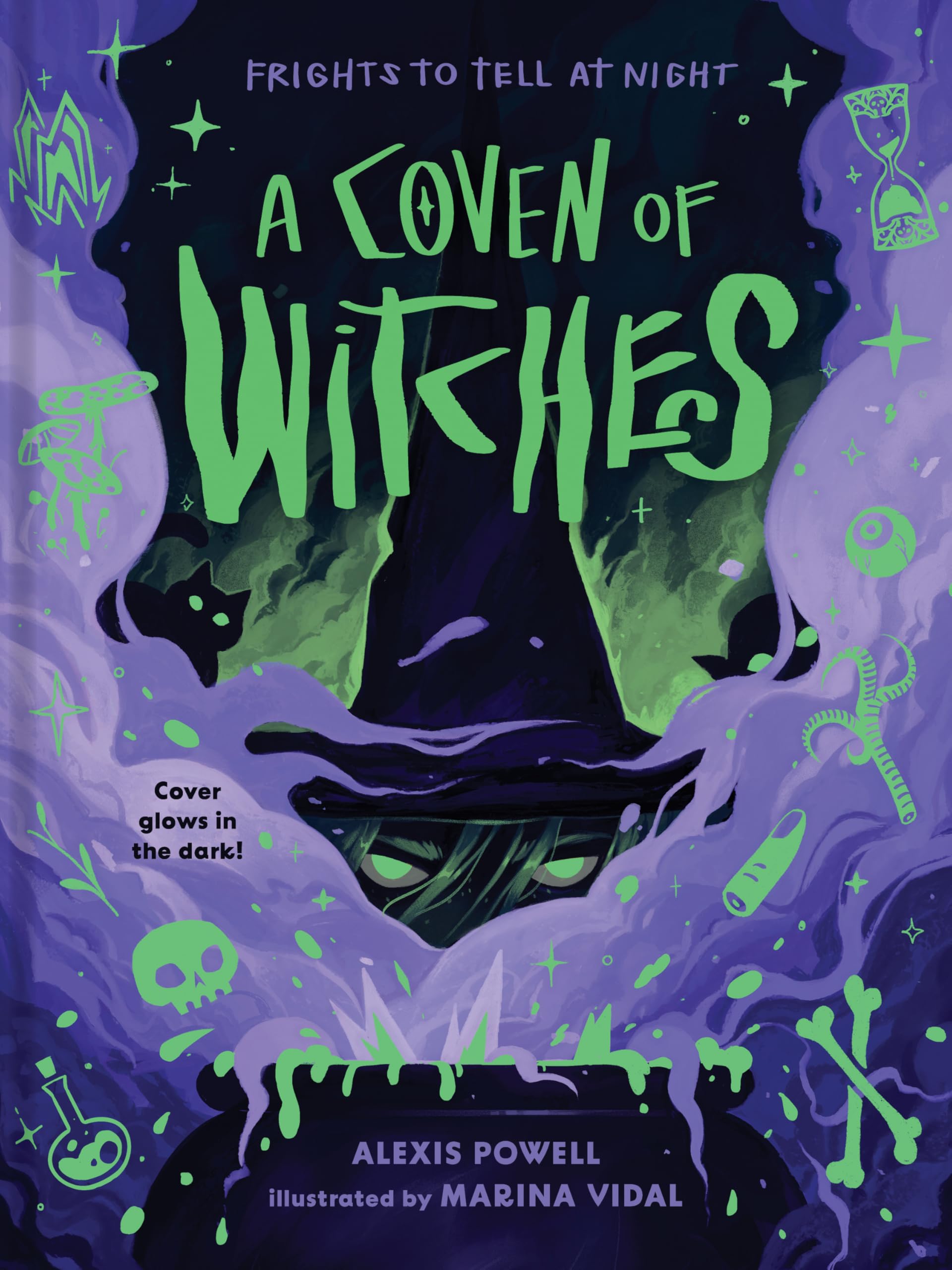 A Coven Of Witches: Spellbinding Tales Of Magic And Myth (Frights To Tell At Night)