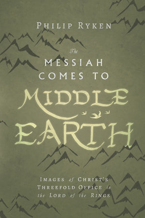 The Messiah Comes to MiddleEarth: Images of Christ's Threefold Office in The Lord of the Rings (Hansen Lectureship Series),Used