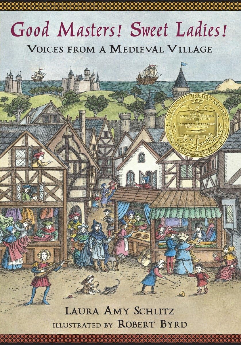 Good Masters! Sweet Ladies! Voices from a Medieval Village,New