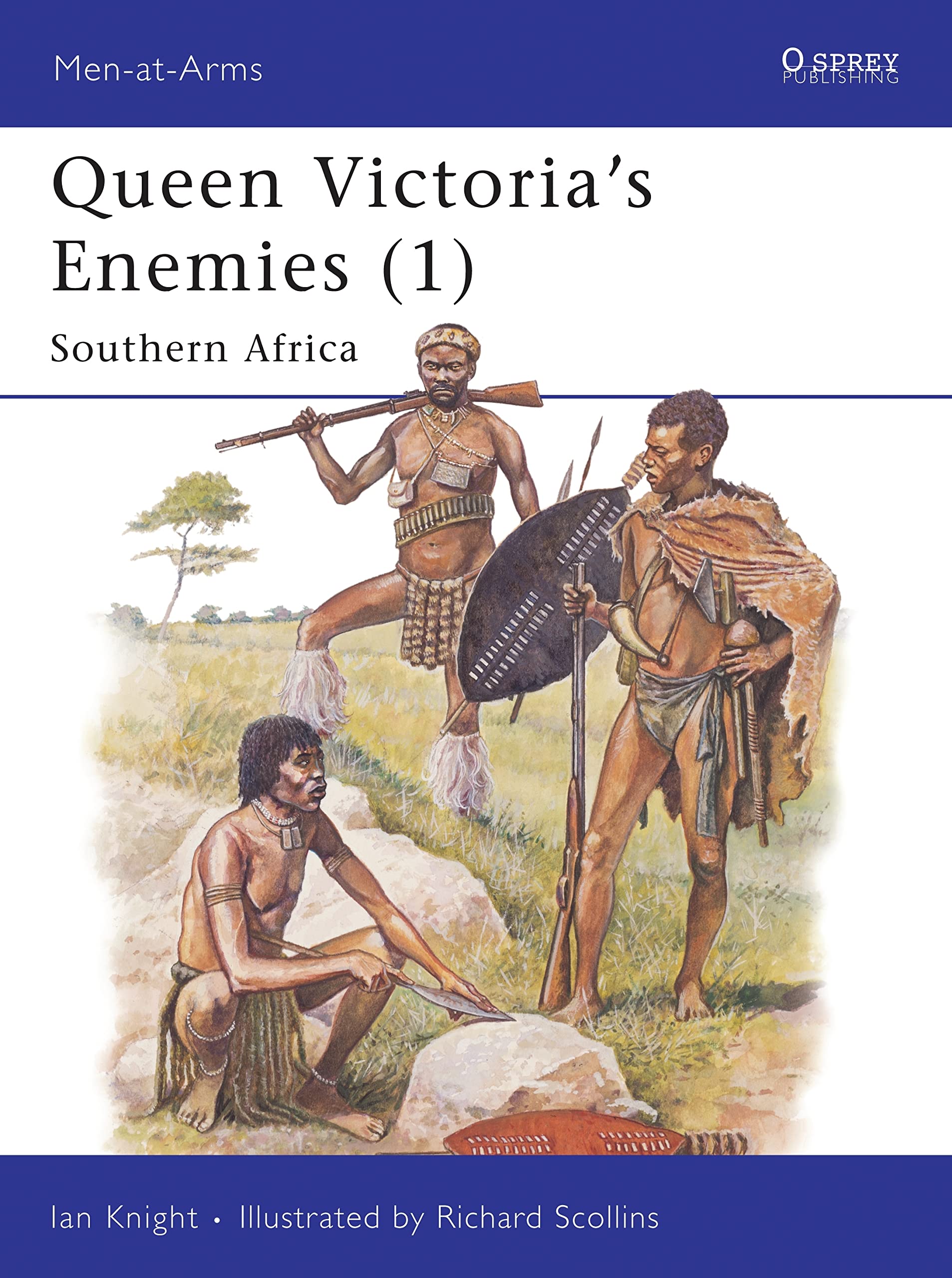Queen Victoria'S Enemies (1) : Southern Africa (Men At Arms Series, 212),New